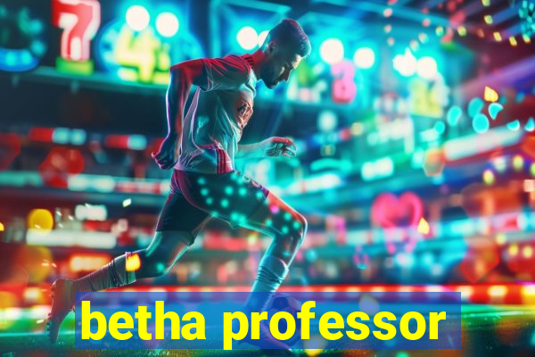 betha professor